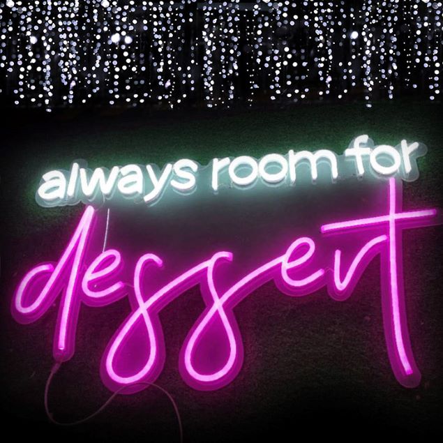 Always Room for Dessert LED Neon Sign from Custom Neon