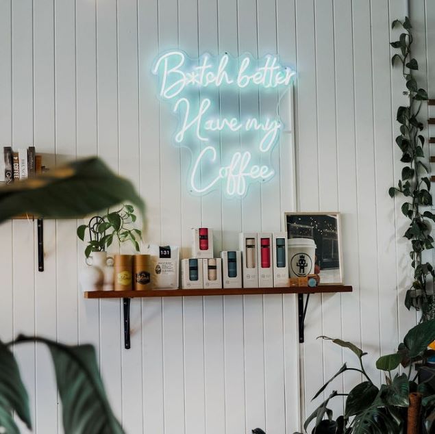 B*tch Better Have My Coffee light blue Custom Neon® sign for @blankspace_newtown