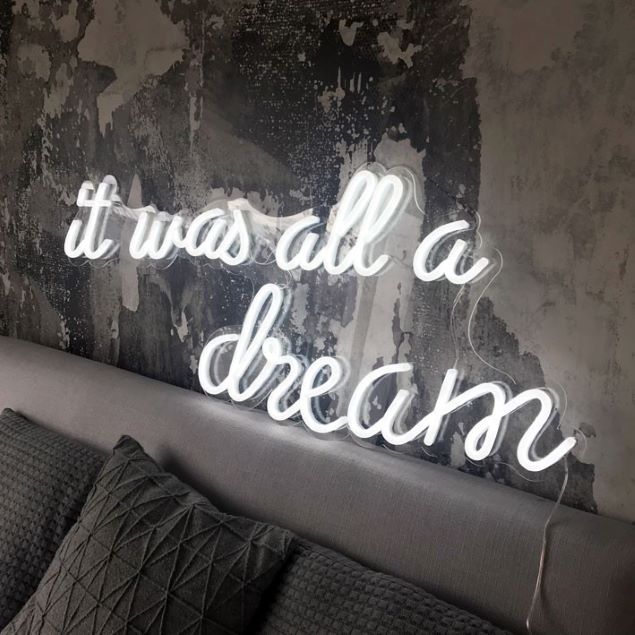 It Was All a Dream LED neon wall art home decor shown against distressed wall - from Custom Neon®