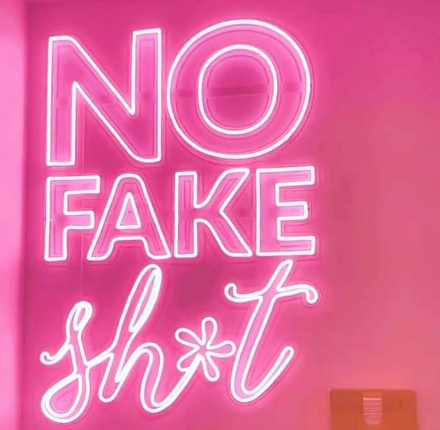 No Fake Shit pink neon look sign - by Custom Neon