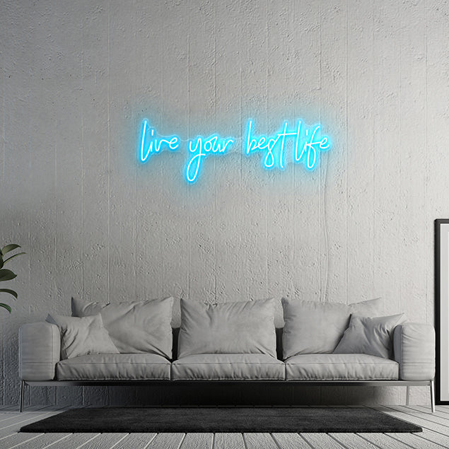 Live Your Best Life neon flex wall sign in white - from Custom Neon