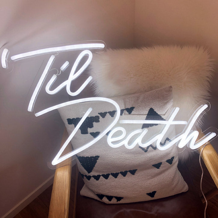 Til Death Neon Sign in LED flex shown in white