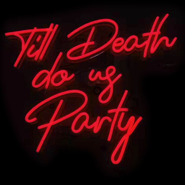 Til Death do us Party LED neon sign - Photo from CustomNeon.com