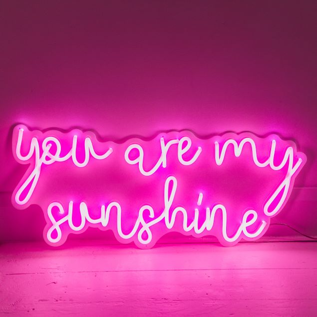 You Are my Sunshine cotton candy pink LED neon sign on a white acrylic backboard - by CUSTOM NEON®
