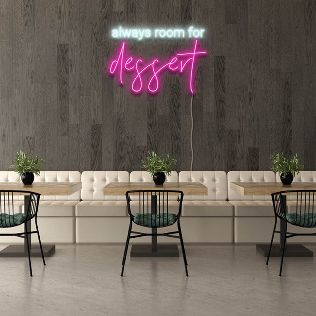 Always Room for Dessert LED Neon Sign from Custom Neon