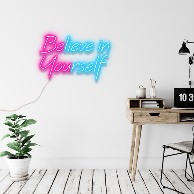 Be You Believe in Yourself