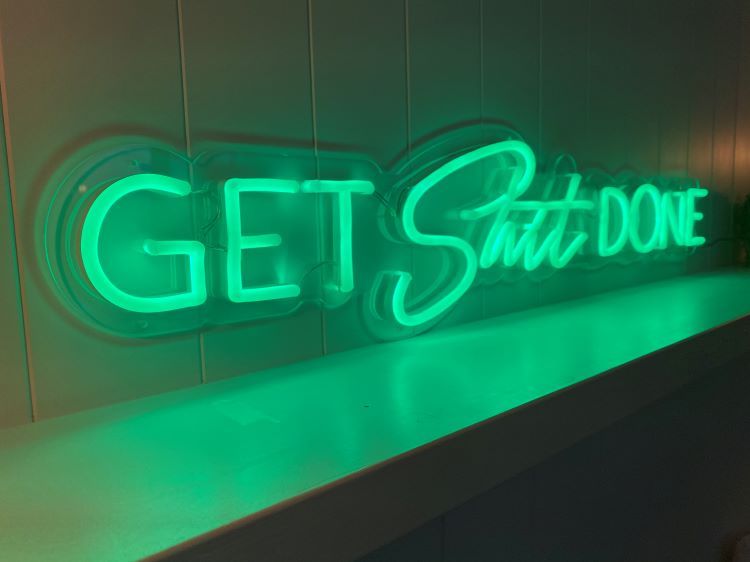 Get Shit Done green neon look sign by Custom Neon