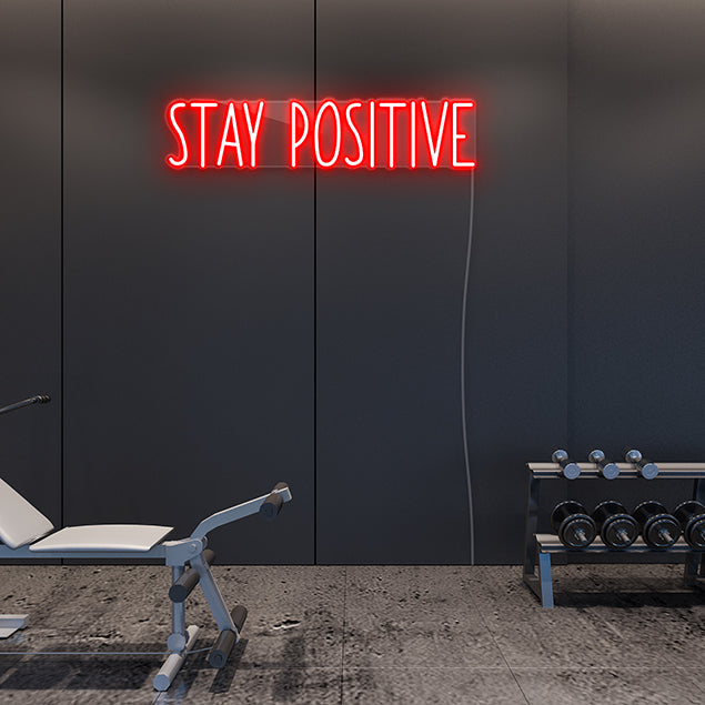 Stay Positive Neon Sign for by CUSTOM NEON®