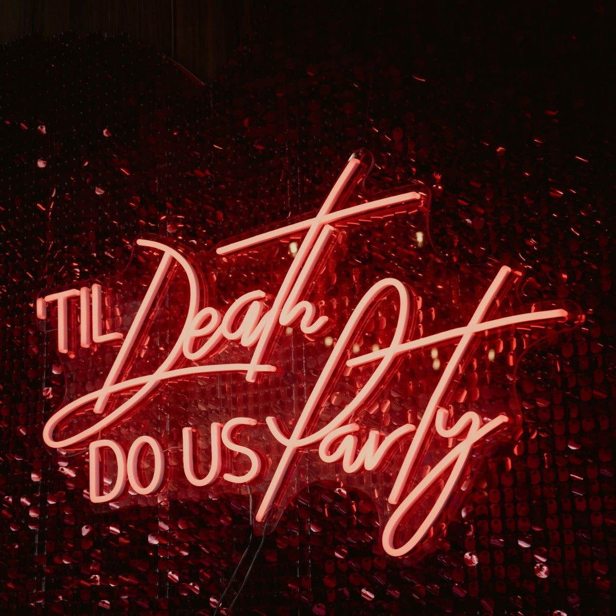 Til Death do us Party  red neon sign - from Custom Neon
